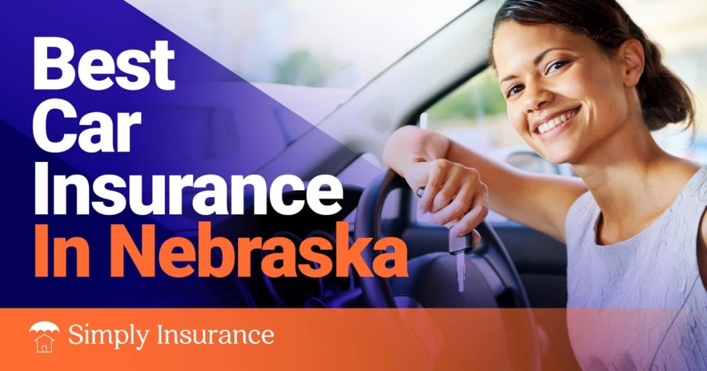 Best & Cheapest Car Insurance In Nebraska For Your Auto In 2022 (Rates from $127/month!)