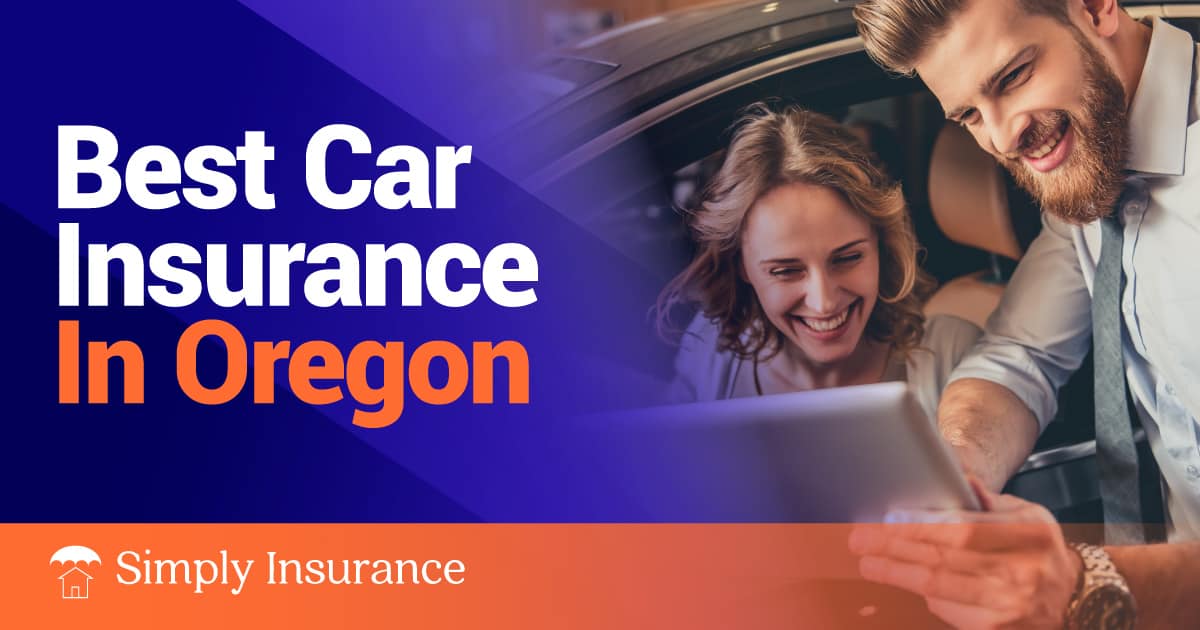 Best & Cheapest Car Insurance In Oregon For Your Auto In 2022 (Rates from $111/month!)