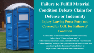 Failure to Fulfill Material Condition Defeats Claim for Defense or Indemnity