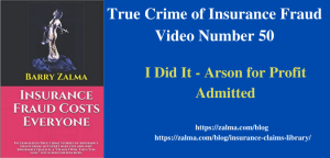 True Crime of Insurance Fraud Video Number 50