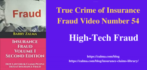 True Crime of Insurance Fraud Video Number 54