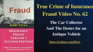 True Crime of Insurance Fraud Video Number 62