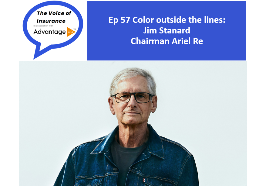 Ep 57 Color outside the lines: Jim Stanard, Chairman Ariel Re