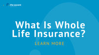 What Is Whole Life Insurance? - The Motley Fool