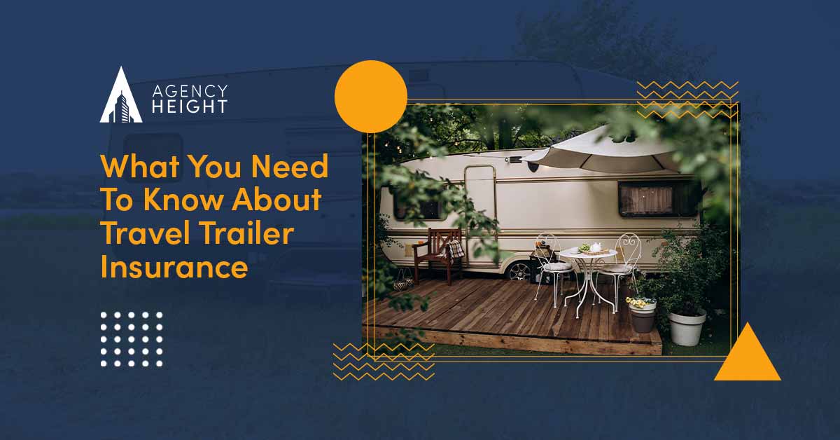 What You Need To Know About Travel Trailer Insurance