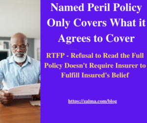 Named Peril Policy Only Covers What it Agrees to Cover