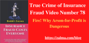 True Crime of Insurance Fraud Video Number 78