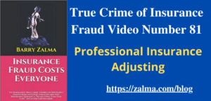 True Crime of Insurance Fraud Video Number 81