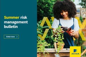 Aviva publishes Summer Risk Management Bulletin