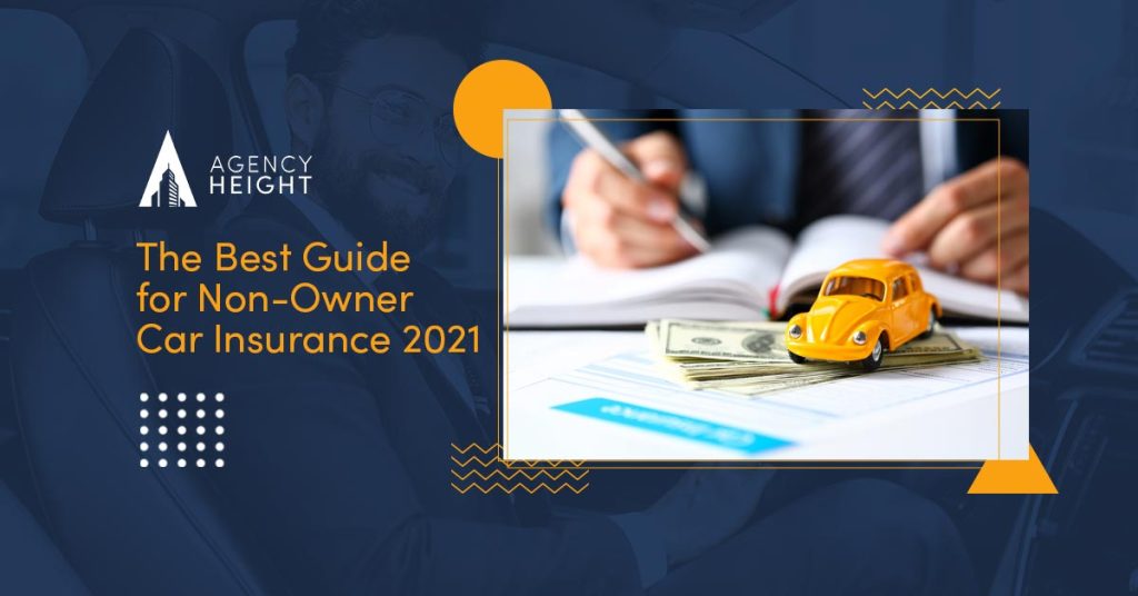 The Best Guide for Non-Owner Car Insurance 2022