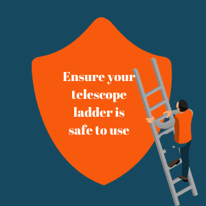 Ensure your Telescope Ladder is safe to use