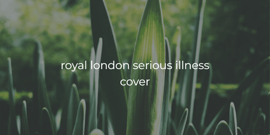 Royal London Serious Illness Cover