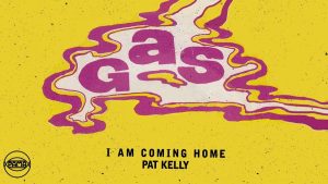 Traffic Jams: Pat Kelly - ‘I Am Coming Home’