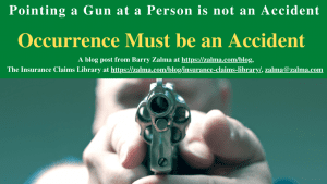 Pointing a Gun at a Person is not an Accident