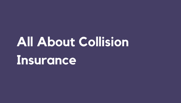 All About Collision Insurance – Cheapest Auto Insurance