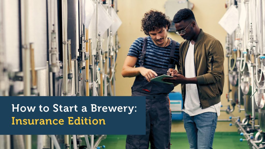 How to Start a Brewery: Insurance Edition