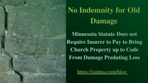 No Indemnity for Old Damage