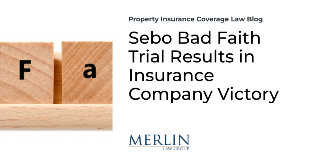 Sebo Bad Faith Trial Results in Insurance Company Victory
