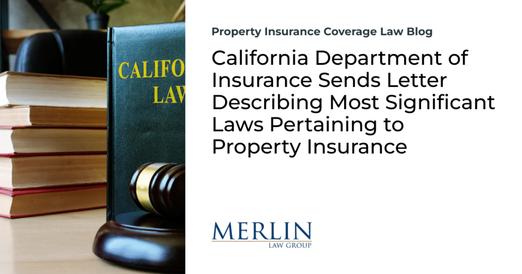 California Department of Insurance Sends Letter Describing Most Significant Laws Pertaining to Property Insurance