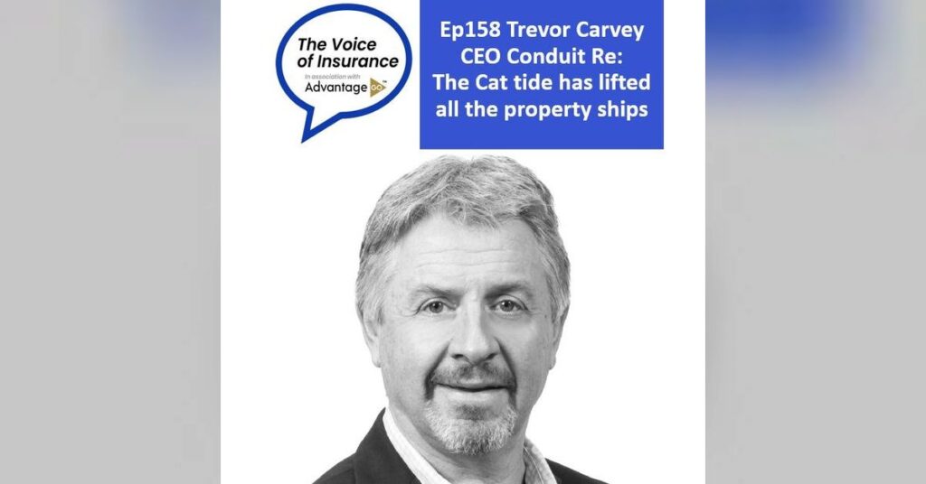 Ep158 Trevor Carvey CEO Conduit Re: The Cat tide has lifted all the property ships