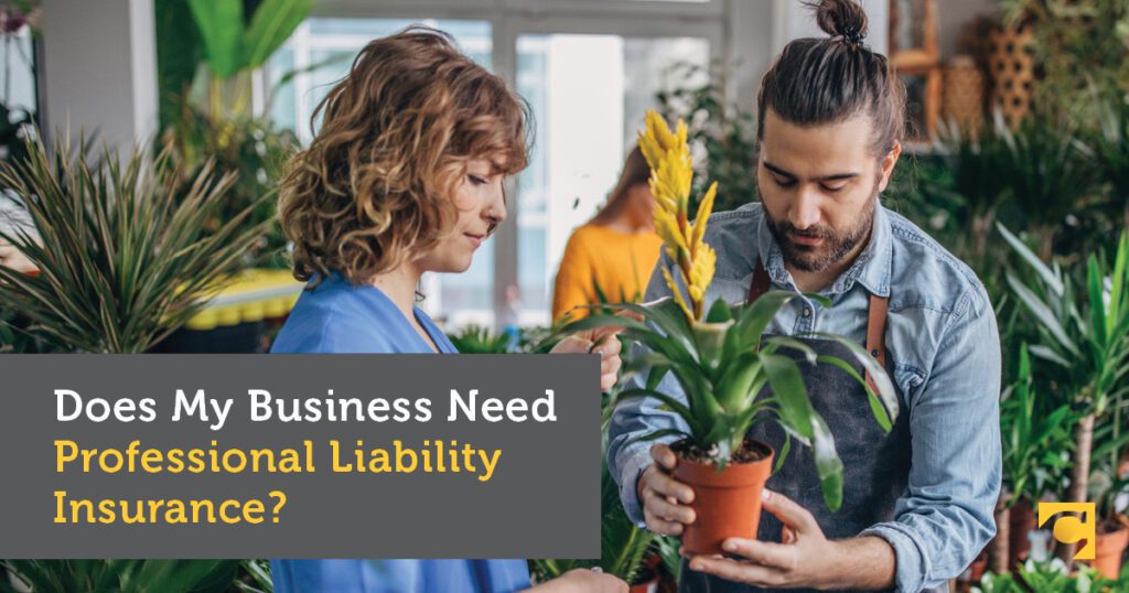 Does My Business Need Professional Liability Insurance?