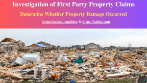 Investigation of First Party Property Claims