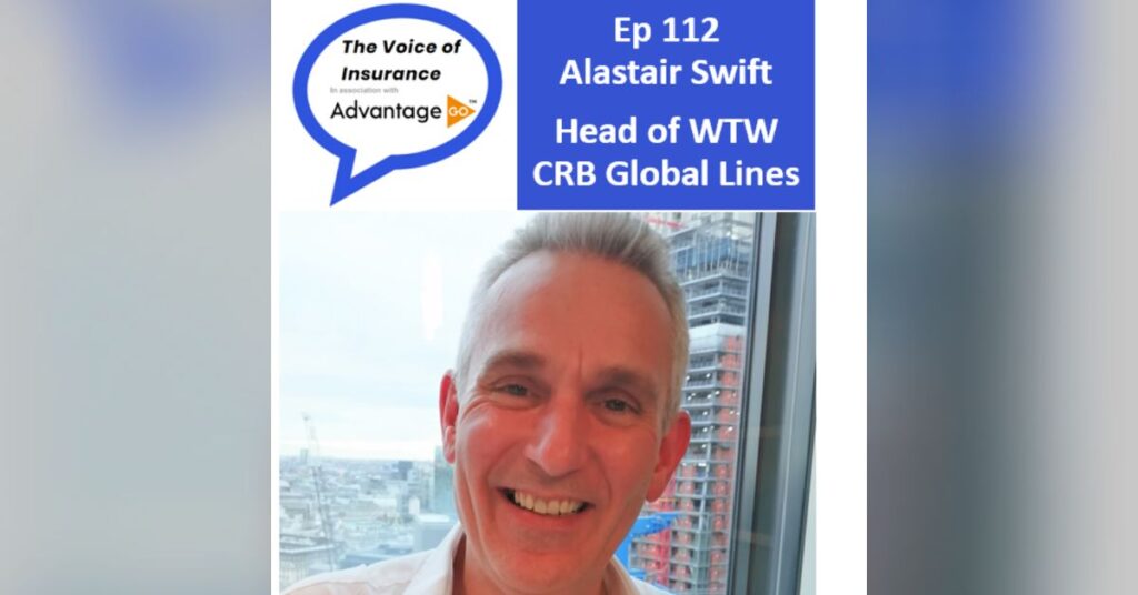 Ep 112 Alastair Swift WTW: We can grow exponentially in Specialty