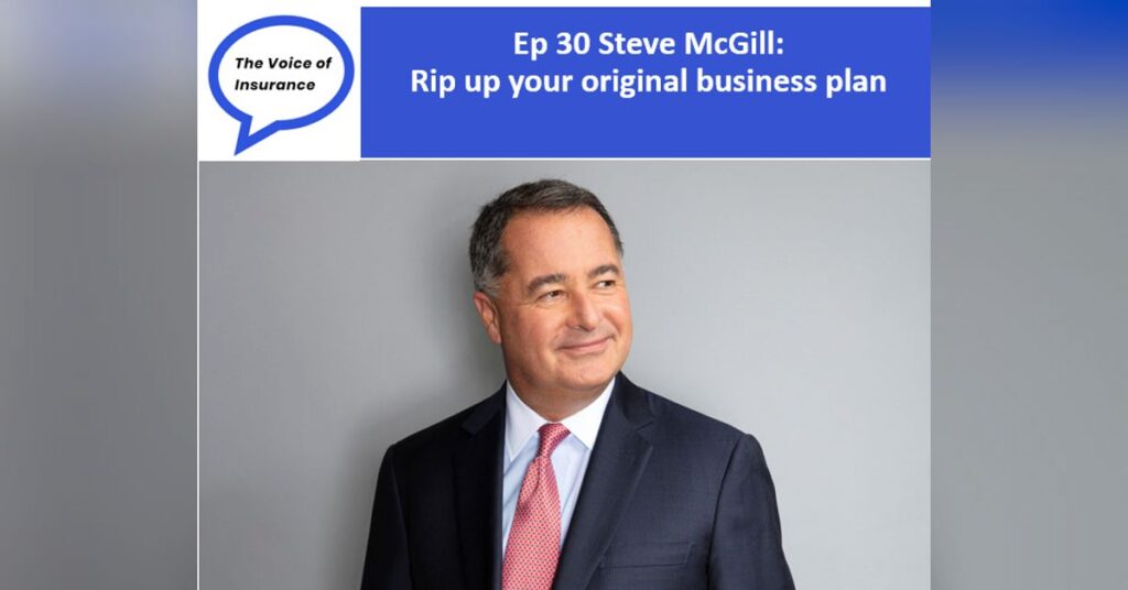 Ep 30 Steve McGill: Rip up your original business plan...