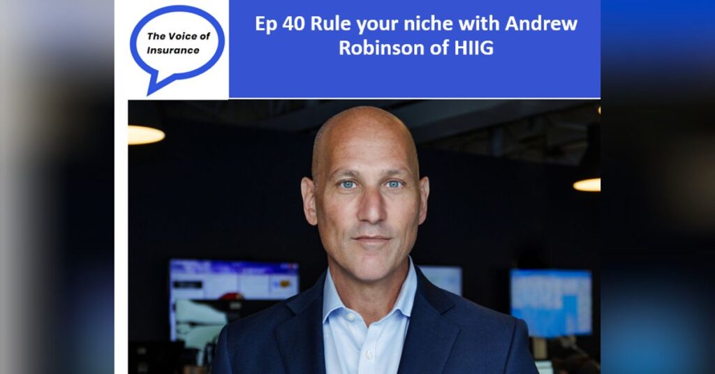 Ep 40 Rule your niche with Andrew Robinson of HIIG