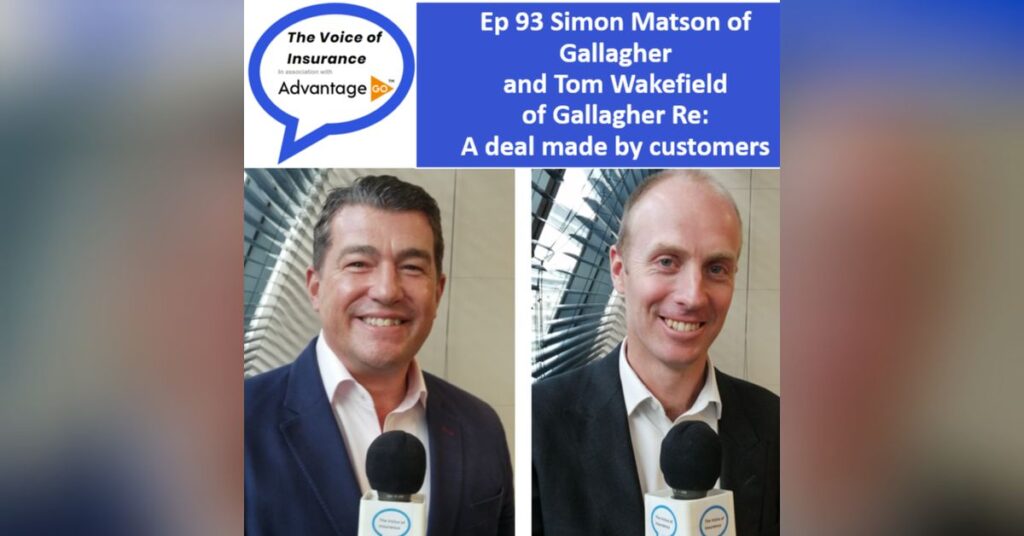 Ep 93 Simon Matson of Gallagher and Tom Wakefield of Gallagher Re: A deal made by customers