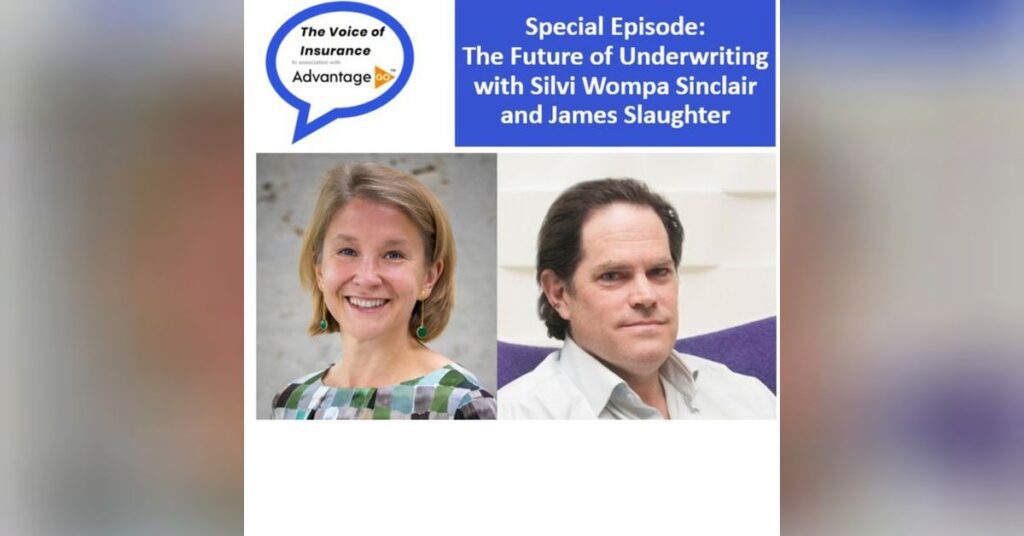 Special Episode: The Future of Underwriting with James Slaughter and Silvi Wompa Sinclair