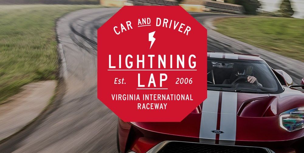 Join Car and Driver Editors at Virginia International Raceway to Experience Lightning Lap Testing for Yourself