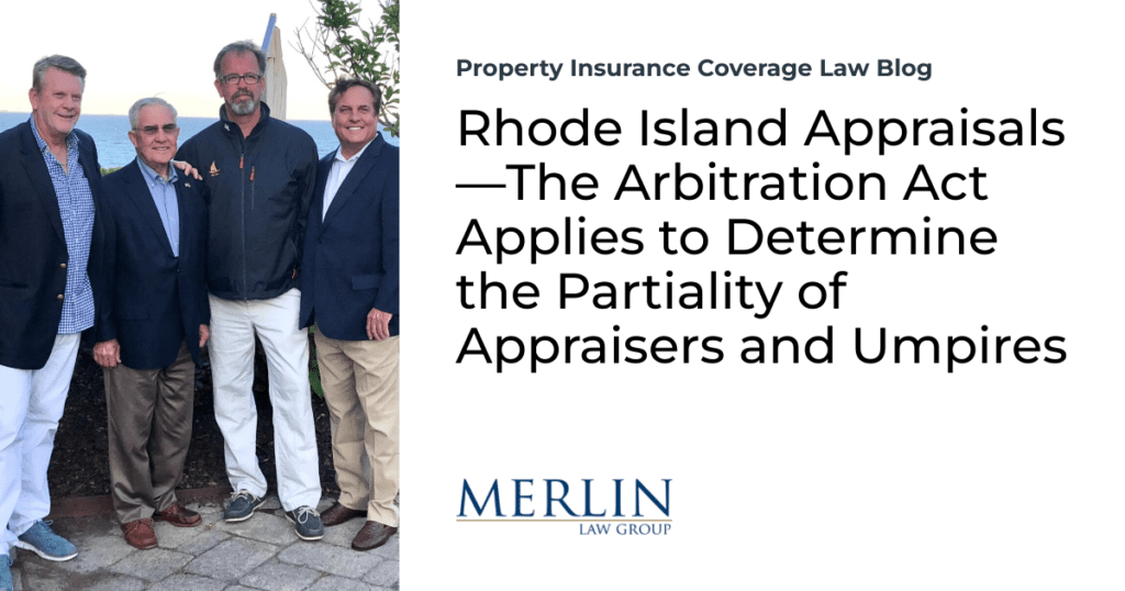 Rhode Island Appraisals—The Arbitration Act Applies to Determine the Partiality of Appraisers and Umpires