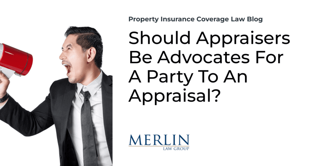 Should Appraisers Be Advocates For A Party To An Appraisal?