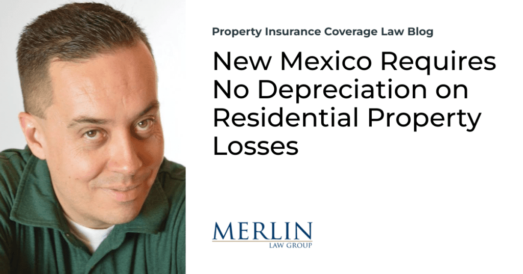 New Mexico Requires No Depreciation on Residential Property Losses