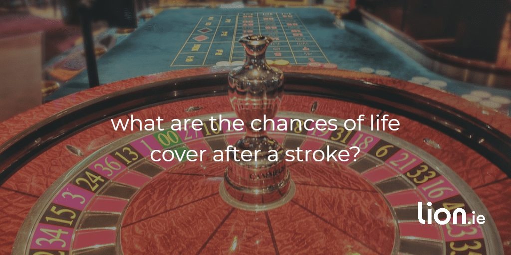 chances of life insurance after a stroke text on roulette wheel image