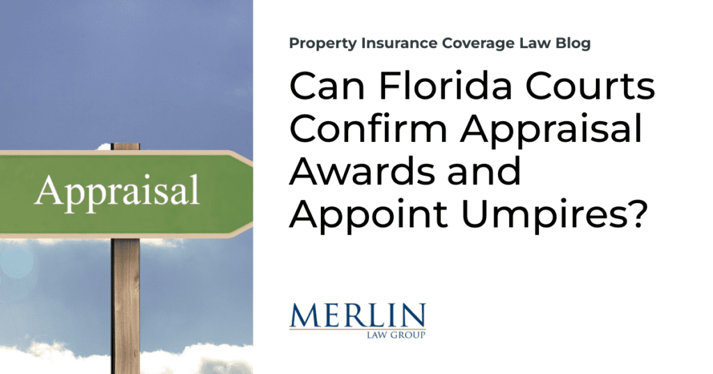 Can Florida Courts Confirm Appraisal Awards and Appoint Umpires?