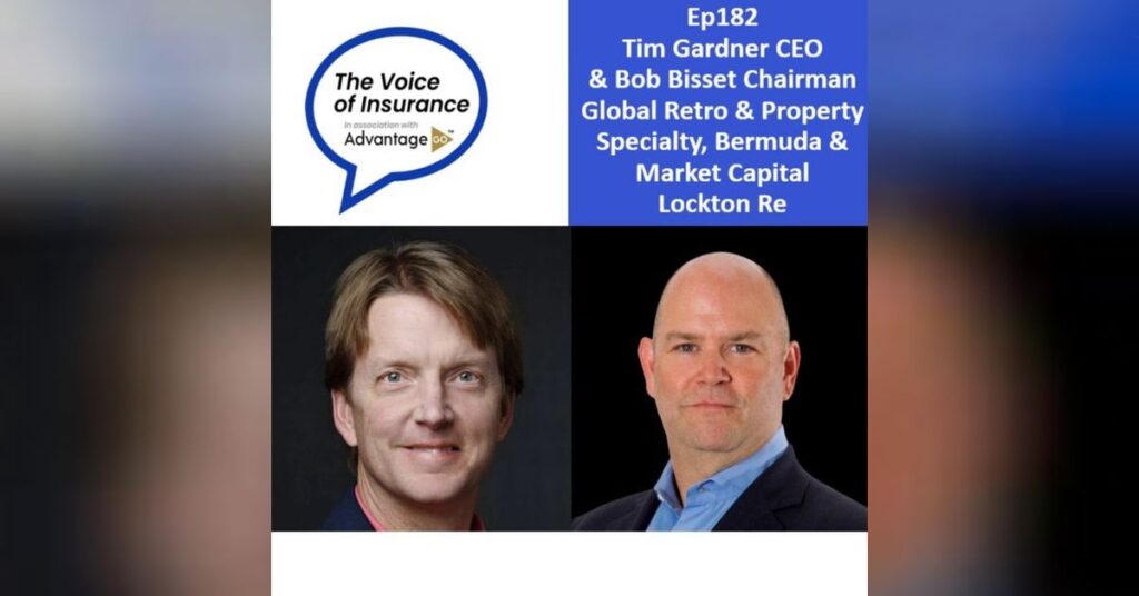 Ep182 Tim Gardner & Bob Bisset Lockton Re: Let revenue take care of itself