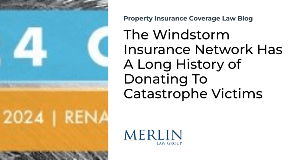 The Windstorm Insurance Network Has A Long History of Donating To Catastrophe Victims