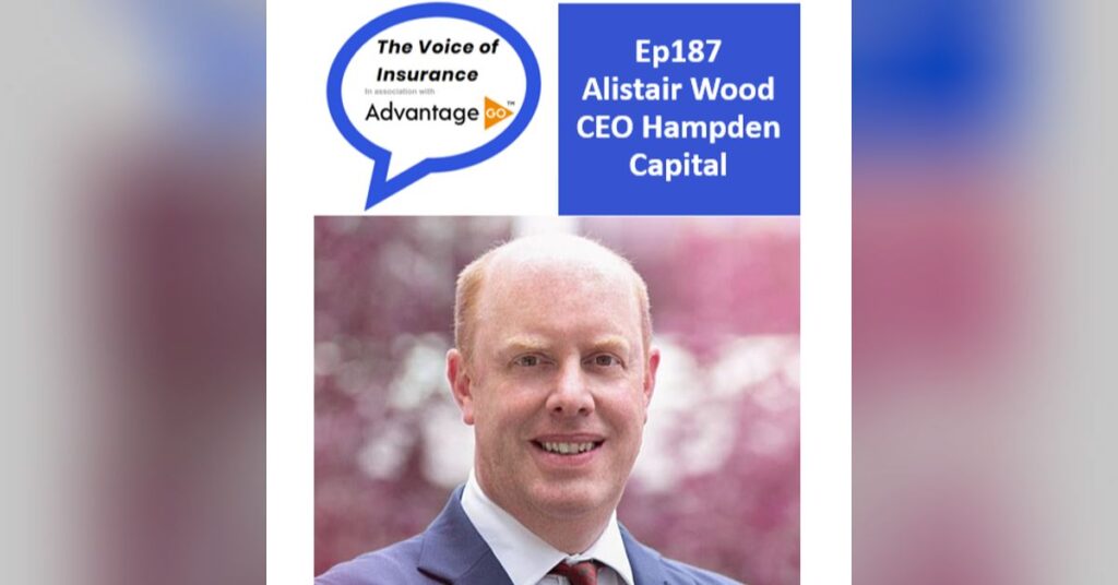 Ep187 Alistair Wood CEO Hampden Capital: Selling an improved Lloyd’s product