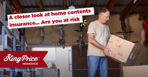 A closer look at home contents insurance… Are you at risk