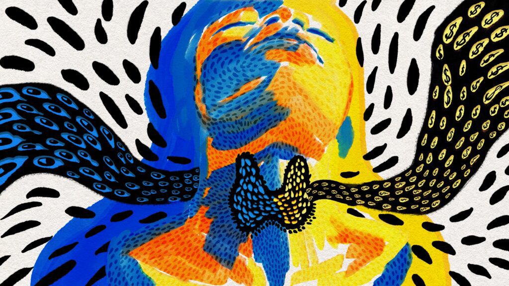 A digital illustration painted with colorful gouache in yellow and blue tones shows a woman with her head tilted back in exhaustion, exposing her neck. The thyroid gland, shaped like a butterfly, is painted black in the center of her neck. Dots of various sizes swirl around her. Flowing into the thyroid gland are pill symbols. Dots with money symbols flow out.