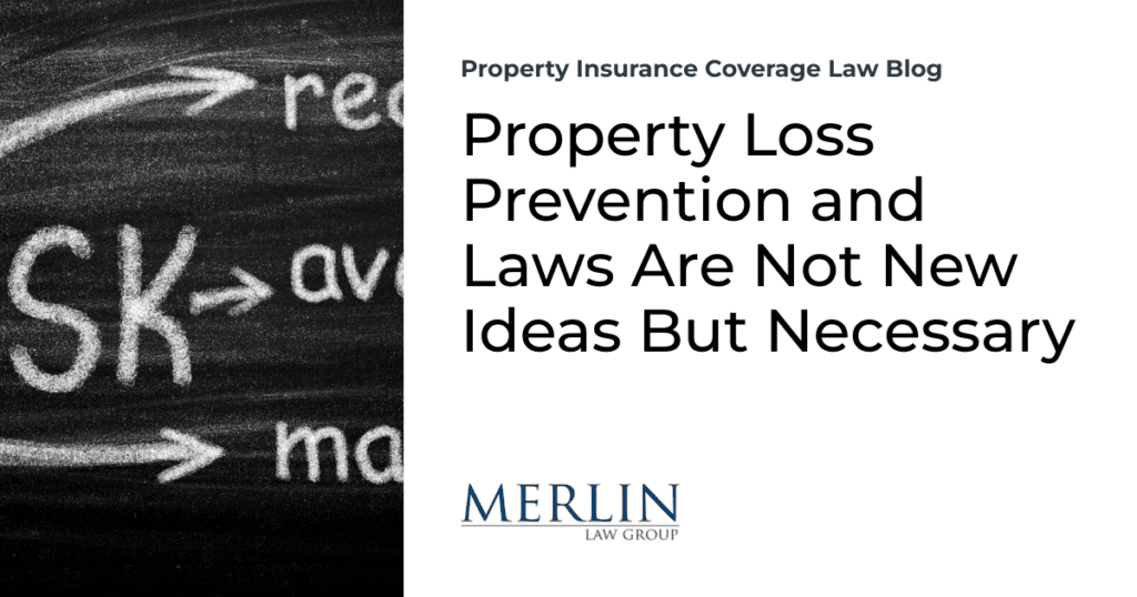 Property Loss Prevention and Laws Are Not New Ideas But Necessary