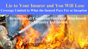 Lie to Your Insurer and You Will Lose