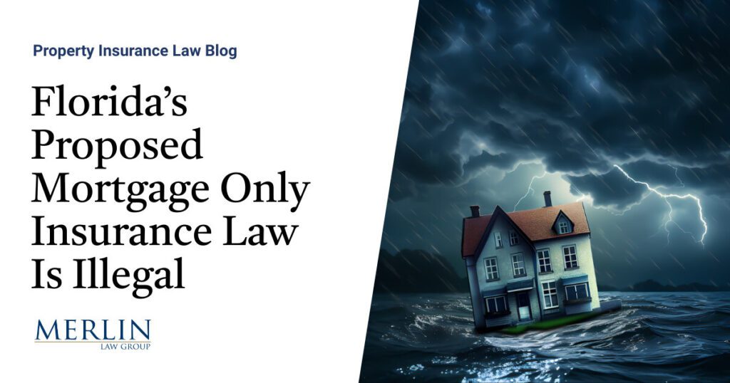 Florida’s Proposed Mortgage Only Insurance Law Is Illegal