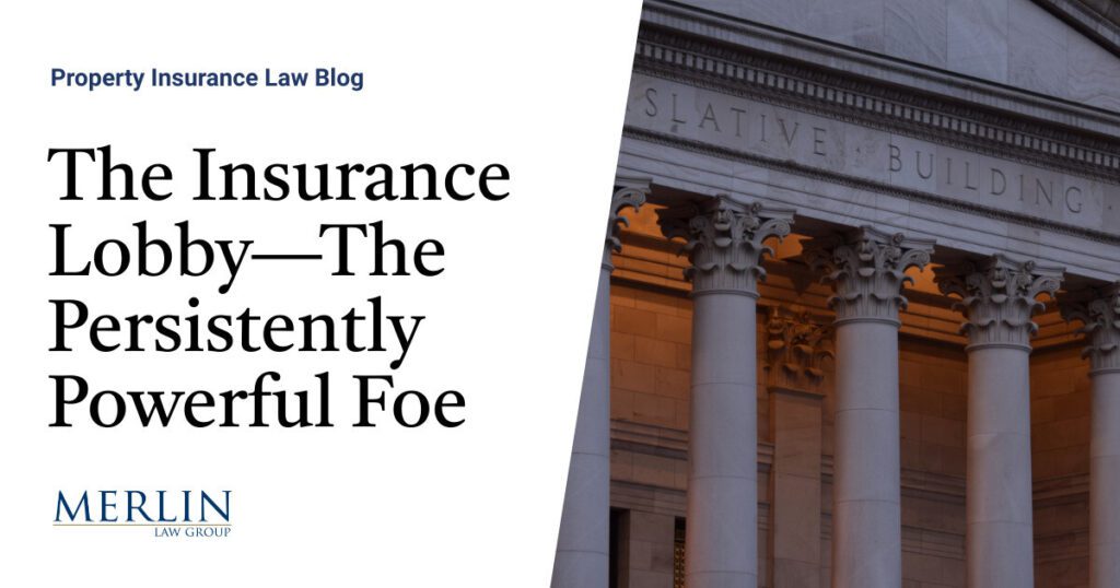 The Insurance Lobby—The Persistently Powerful Foe