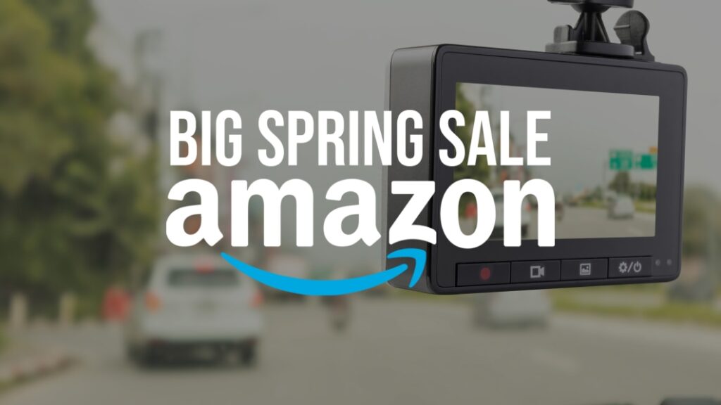 The best Amazon Big Spring Sale deals on dash cams for your car — save up to 50% off