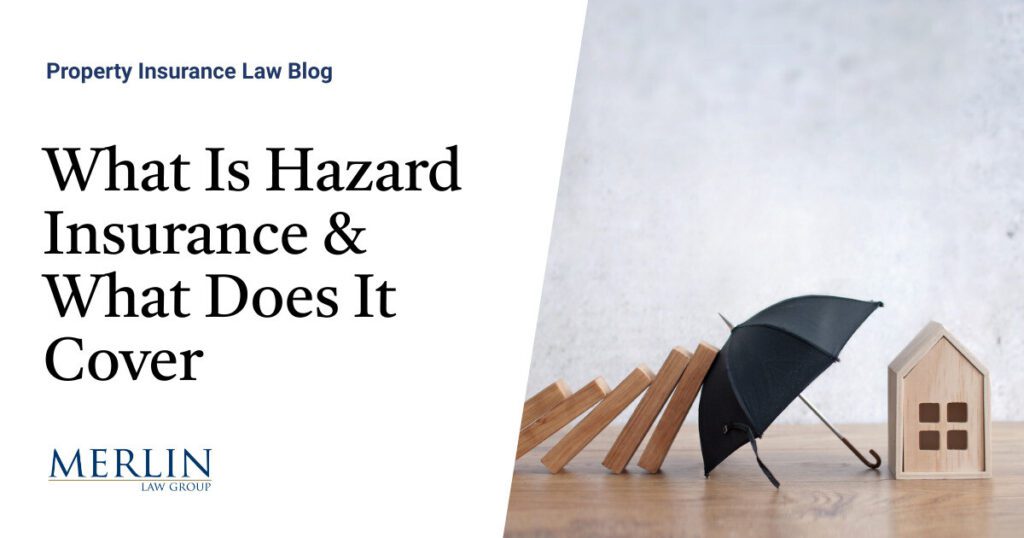 What Is Hazard Insurance & What Does It Cover?
