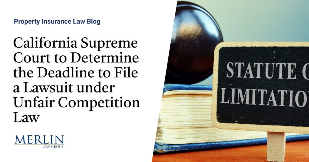 California Supreme Court to Determine the Deadline to File a Lawsuit under Unfair Competition Law