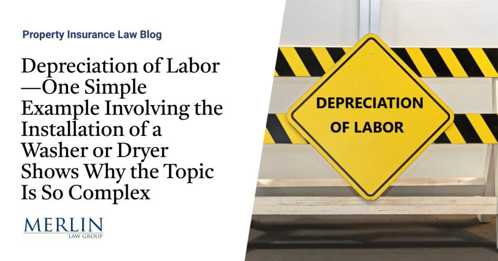 Depreciation of Labor—One Simple Example Involving the Installation of a Washer or Dryer Shows Why the Topic Is So Complex